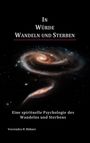 Veerendra H. Bühner: In Würde Wandeln und Sterben, Buch