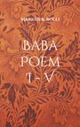 Markus B. Bolli: Baba Poem I-V, Buch