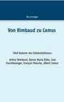 Ilka Scheidgen: Von Rimbaud zu Camus, Buch