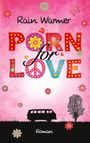 Rain Warmer: Porn for Love, Buch