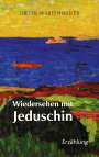 Dieter Wartenweiler: Wiedersehen mit Jeduschin, Buch