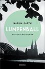 Marina Barth: Lumpenball, Buch