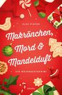 Elke Pistor: Makrönchen, Mord & Mandelduft, Buch