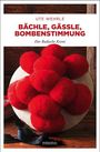 Ute Wehrle: Bächle, Gässle, Bombenstimmung, Buch