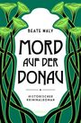 Beate Maly: Mord auf der Donau, Buch