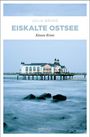 Julia Bruns: Eiskalte Ostsee, Buch