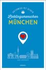 Anne Dreesbach: München. Unterwegs mit deinen Lieblingsmenschen, Buch