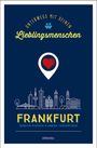 Kerstin Platsch: Frankfurt. Unterwegs mit deinen Lieblingsmenschen, Buch