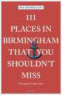 Ben Waddington: 111 Places in Birmingham That You Shouldn't Miss, Buch