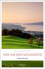 Silvia Götschi: Tod an der Goldküste, Buch