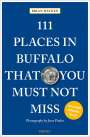 Brian Hayden: 111 Places in Buffalo That You Must Not Miss, Buch