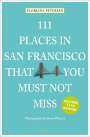Floriana Petersen: 111 Places in San Francisco that you must not miss, Buch