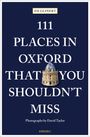 Ed Glinert: 111 Places in Oxford That You Shouldn't Miss, Buch