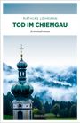 Mathias Lehmann: Tod im Chiemgau, Buch