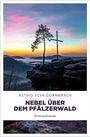 Astrid Ylva Dornbrach: Nebel über dem Pfälzerwald, Buch