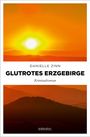 Danielle Zinn: Glutrotes Erzgebirge, Buch