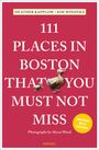 Heather Kapplow: 111 Places in Boston That You Must Not Miss, Buch