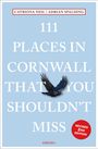 Catriona Neil: 111 Places in Cornwall That You Shouldn't Miss, Buch