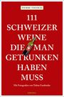 Text: "111 Schweizer Weine die man getrunken haben muss." Rotes Buchcover mit Weinflasche und Schweizer Kreuz.
