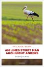 HASLAUER / BARTH  
AM LIMES STIRBT MAN AUCH NICHT ANDERS  
Niederbayern Krimi  
Ein Storch auf einem Feld.