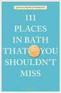 Buchtitel: "111 Places in Bath That You Shouldn't Miss" von Justin Postlethwaite. Hellblauer Hintergrund, goldene Münze.