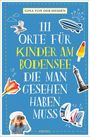 „111 Orte für Kinder am Bodensee, die man gesehen haben muss“. Kind mit Fernglas, Ballons, Möwe, Leuchtturm, Luftschiff.