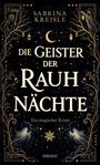 Text: "SABRINA KREISLE, DIE GEISTER DER RAUH NÄCHTE, Ein magischer Krimi, emons:" Goldene Illustrationen mit Geistern, Monden, Ästen.