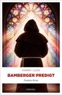 Titel: "Bamberger Predigt" von Harry Luck. Ein Mönch steht vor buntem Licht durch eine Kirchenfenster-Rosette.