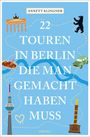 Text: "22 Touren in Berlin die man gemacht haben muss". Oben "Annett Klingner". Illustrationen: Brandenburger Tor, Bär, Auto.