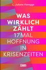 C. Juliane Vieregge: Was wirklich zählt, Buch