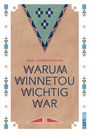 Ralf Junkerjürgen: Warum Winnetou wichtig war, Buch
