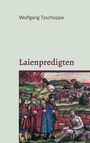 Wolfgang Tzschoppe: Laienpredigten, Buch