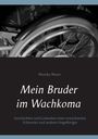 Monika Mann: Mein Bruder im Wachkoma, Buch