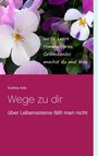 Andrea Ade: Wege zu dir, Buch