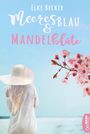 Elke Becker: Meeresblau & Mandelblüte, Buch