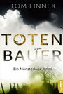 Tom Finnek: Totenbauer, Buch