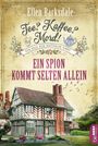 Ellen Barksdale: Tee? Kaffee? Mord! Ein Spion kommt selten allein, Buch