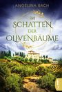 Angelina Bach: Im Schatten der Olivenbäume, Buch