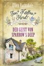 Ellen Barksdale: Tee? Kaffee? Mord! Der Geist von Sparrow's Deep, Buch