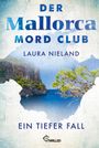 Laura Nieland: Der Mallorca Mord Club - Ein tiefer Fall, Buch