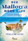 Laura Nieland: Der Mallorca Mord Club - Tödliche Hitze, Buch