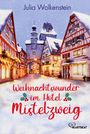 Julia Wolkenstein: Weihnachtswunder im Hotel Mistelzweig, Buch