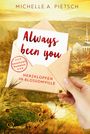 Michelle A. Pietsch: Always been you - Herzklopfen in Blossomville, Buch