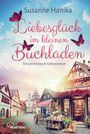 Susanne Hanika: Liebesglück im kleinen Buchladen, Buch