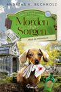 Andreas K. Buchholz: Morden ohne Sorgen - Mord im Mausoleum, Buch