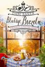 Dani Baker: Blutige Brezeln. Ein Hansel & Pretzel Krimi, Buch