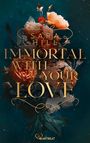 Sara Hill: Immortal with your love, Buch