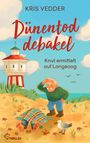 Buchtitel: "Dünentod Debakel". Untertitel: "Knut ermittelt auf Langeoog". Illustration: Alter Mann am Strand mit Leuchtturm.