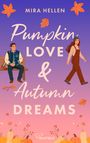 Text: "MIRA HELLEN", "Pumpkin LOVE & Autumn DREAMS". Illustration: Mann auf Bank, Frau im Herbstsetting, Blätter fallen.