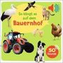 : Mein großes Soundbuch - So klingt es auf dem Bauernhof, Buch